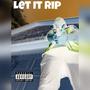 Let It Rip (Explicit)