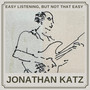 Easy Listening but Not That Easy (Remastered 2025)