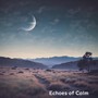 Echoes of Calm