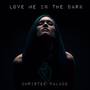 Love Me in the Dark