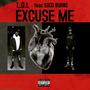 EXCUSE ME (feat. SOCO BURNS) [Explicit]