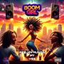 BOOM GIRL (feat. YSS) [Explicit]