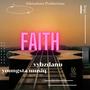 faith (feat. youngsta musiq)