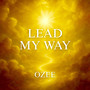Lead My Way