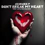 Don't Break My Heart