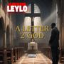 A LETTER TO GOD (feat. Tangible & RaRa ) [Explicit]