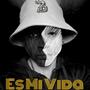 Es Mi Vida (Explicit)