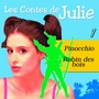 Les Contes de Julie 1 (Pinocchio & Robin des Bois)