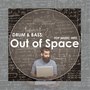 Drum & Bass: Out of Space