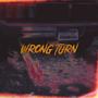 Wrong Turn (Explicit)