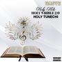 Holy's Bible 2:9 Holy Tunechi (Explicit)