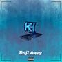 Drift Away (Explicit)