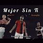 Mejor Sin Ti (feat. Kenwyrd & JayyCruz)