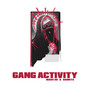 Gang Activity (Explicit)