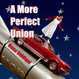 A More Perfect Union