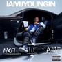 NOT THE SAME 2 (Explicit)