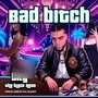 Bad ***** (Explicit)