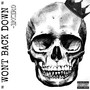 WONT BACK DOWN (Explicit)