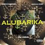 Alubarika (feat. Makala Cleek & Vini Verun) [Explicit]