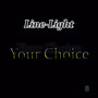 Your Choice (feat. J-Star)