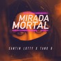 Mirada Mortal