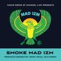 SMOKE MAD IZM (feat. TREACH, DOITALL & KEITH MURRAY) [Explicit]