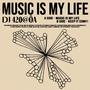 MUSIC IS MY LIFE