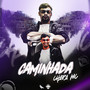 Caminhada (Explicit)