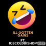 Ill Gotten Gains (Explicit)