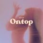 On Top (Explicit)