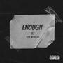 Enough (Explicit)