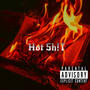 Hot Sh!T (Explicit)