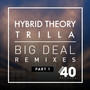 Big Deal Remixes Part.1