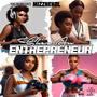 She's An Entrepreneur (Explicit)