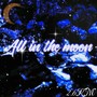 All in the moon