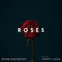 Roses - EP (Explicit)