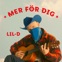 MER FÖR DIG