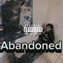Abandoned (feat. Eyeq) [Explicit]