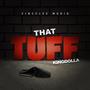 That Tuff (Explicit)