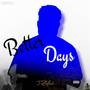 Better Days (Explicit)