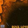 Rock love (Explicit)