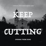 Keep Cutting 