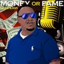 Money or Fame