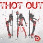 Thot Out (Explicit)