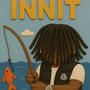 Innit (Explicit)