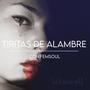 Tiritas de alambre (feat. FemSoul) [Explicit]