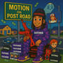 MOTION ON POST ROAD (Explicit)