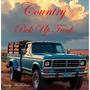 Country Pick Up Truck