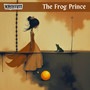 The Frog Prince