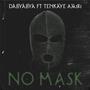 No Mask (feat. Dabyabya) [Explicit]